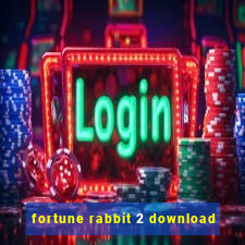 fortune rabbit 2 download